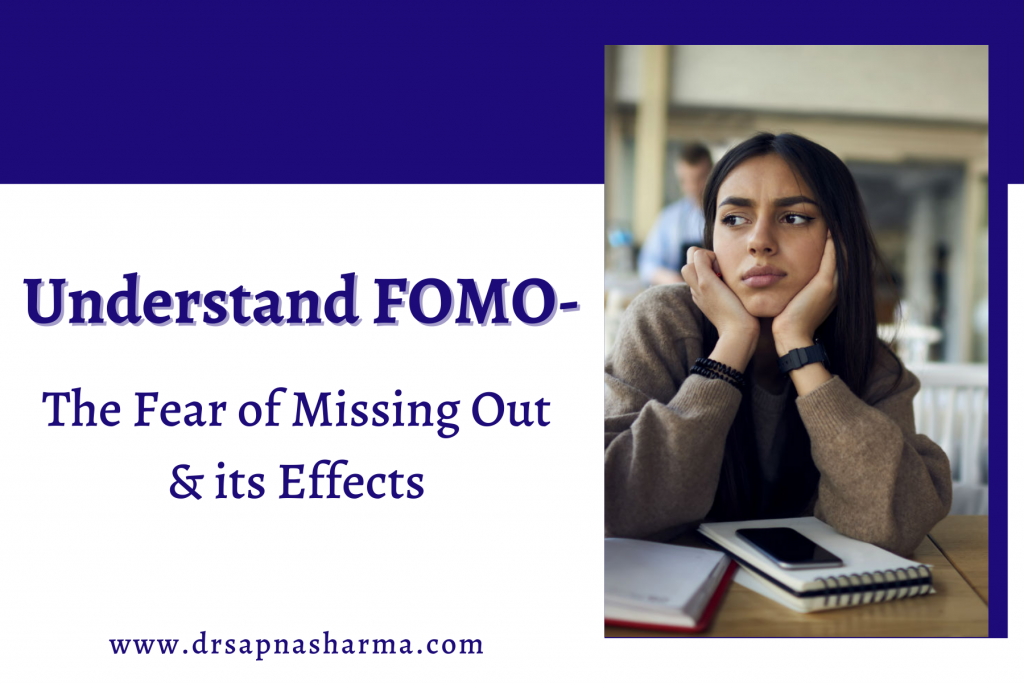 What is Fear of missing out (FOMO)? 
